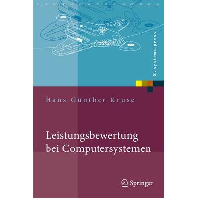 Leistungsbewertung bei Computersystemen, Gebundene Ausgabe von Hans Günther Kruse, Springer Berlin, 978-3-540-71053-0