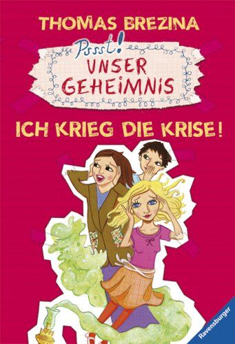 Brezina, Thomas C. - Unser Geheimnis 24: Ich krieg die Krise! - Preis vom 13.10.2026 11:25:28 h