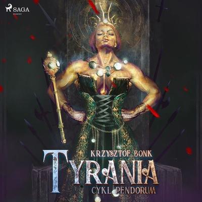 Cykl Pendorum. Część IV. Tyrania - Krzysztof Bonk, Audio, 9788726762044