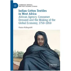 Indian Cotton Textiles in West Africa, Fachbücher von Kazuo Kobayashi