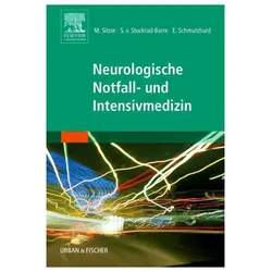 Neurologische Notfall- und Intensivmedizin, Fachbücher von Erich Schmutzhard, Matthias Sitzer, Jörg Mair, Sebastian von Stuckrad-Barre