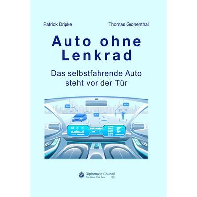 Auto ohne Lenkrad, Taschenbuch von Patrick Dripke,Thomas Gronenthal, DC Publishing, 978-3-947818-79-2