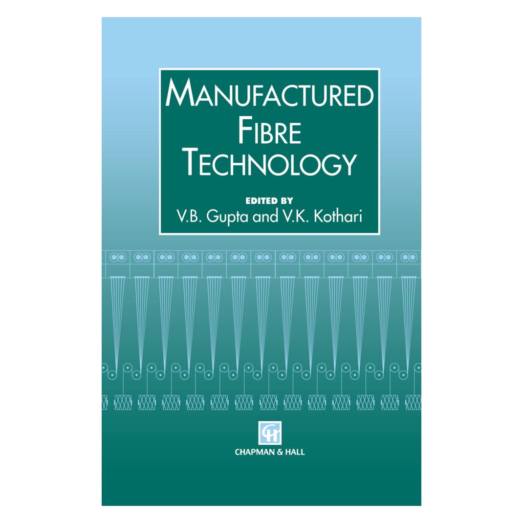 Springer Manufactured Fibre Technology (Englisch, Softcover, B Gupta, V.B. Gupta, V.K. Kothari, V/K Kothari) (55518508)