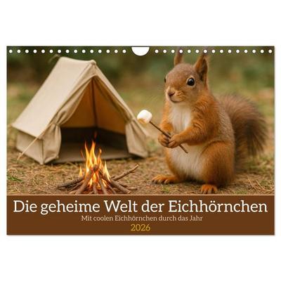 Die geheime Welt der Eichhörnchen (Wandkalender 2026 DIN A4 quer), CALVENDO Monatskalender