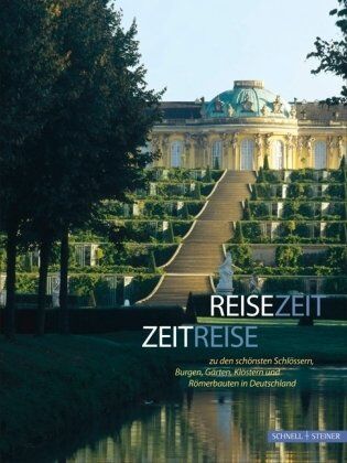 Arbeitsgemeinschaft Arbeitsgemeinschaft der öffentlich-rechtlichen Rundfunkanstalten der Bundesrepublik Deutschland (ARD) - Reisezeit - Zeitreise: Zu den schönsten Schlössern, Burgen, Gärten, Klöstern und Römerbauten in Deutschland - Preis vom 30.09.2026 