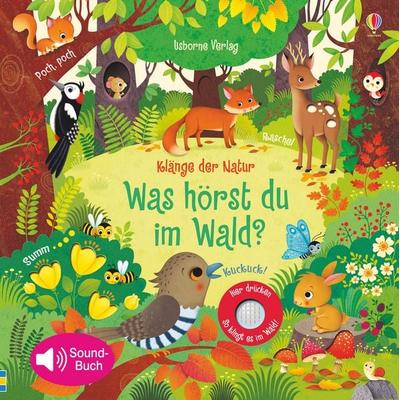 Klänge der Natur: Was hörst du im Wald?, Gebundene Ausgabe von Sam Taplin, Usborne, 978-1-78232-874-2