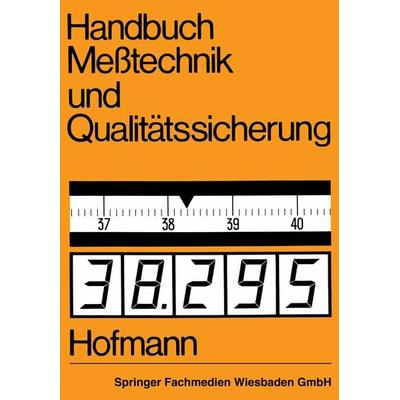Handbuch Meßtechnik und Qualitätssicherung, Taschenbuch von Dietrich Hofmann, Vieweg & Teubner, 978-3-528-08507-0