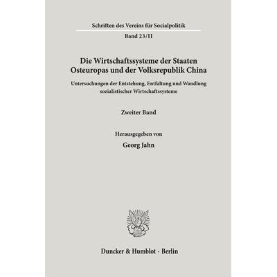 Die Wirtschaftssysteme der Staaten Osteuropas und der Volksrepublik China., Taschenbuch von , Duncker & Humblot, 978-3-428-01718-8