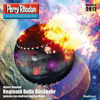 Perry Rhodan 2917: Reginald Bulls Rückkehr - Hubert Haensel, Audio, 4057664064622