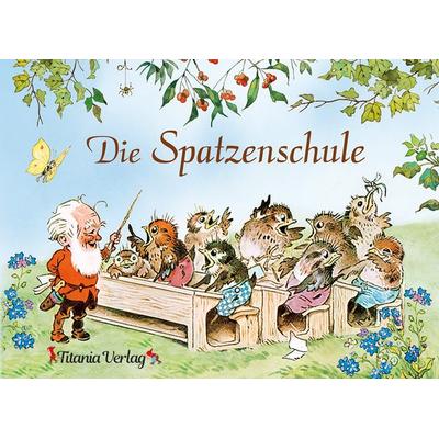 Die Spatzenschule, Gebundene Ausgabe von Rose Pflock, Titania, 978-3-86472-361-2