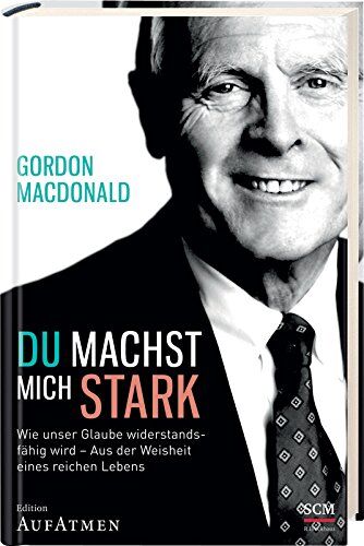 Gordon MacDonald - Du machst mich stark - Preis vom 04.10.2026 03:51:26 h