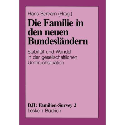 Die Familie in den neuen Bundesländern, Taschenbuch von , VS Verlag für Sozialwissenschaften, 978-3-322-93665-3