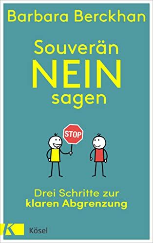 Barbara Berckhan - Souverän nein sagen: Drei Schritte zur klaren Abgrenzung - Preis vom 09.10.2026 07:28:09 h