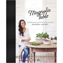 Magnolia Table, Ratgeber von Joanna Gaines