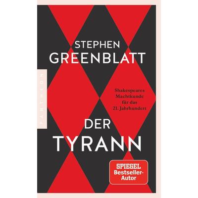 Der Tyrann, Taschenbuch von Stephen Greenblatt, Pantheon