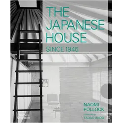 The Japanese House Since 1945, Sachbücher von Tadao Ando, Naomi Pollock