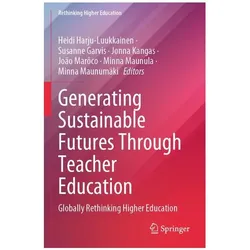 Generating Sustainable Futures Through Teacher Education, Fachbücher