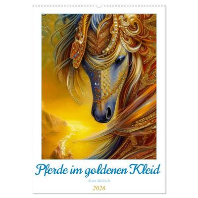 Pferde im goldenen Kleid (Wandkalender 2026 DIN A2 hoch), CALVENDO Monatskalender