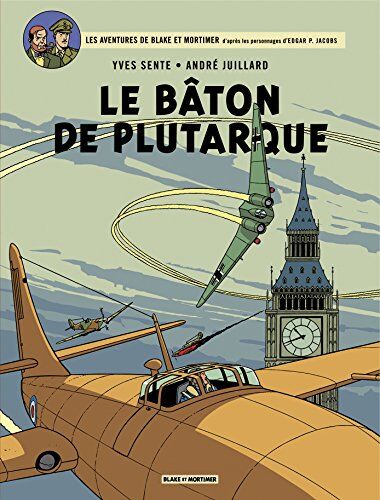 Yves Sente - Les aventures de Blake et Mortimer : d'après les personnages d'Edgar P. Jacobs. Vol. 23. Le bâton de Plutarque - Preis vom 14.10.2026 23:07:16 h