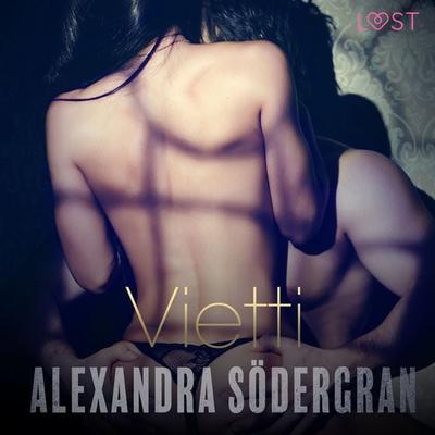 Vietti - eroottinen novelli - Alexandra Södergran, Audio, 9788726033748