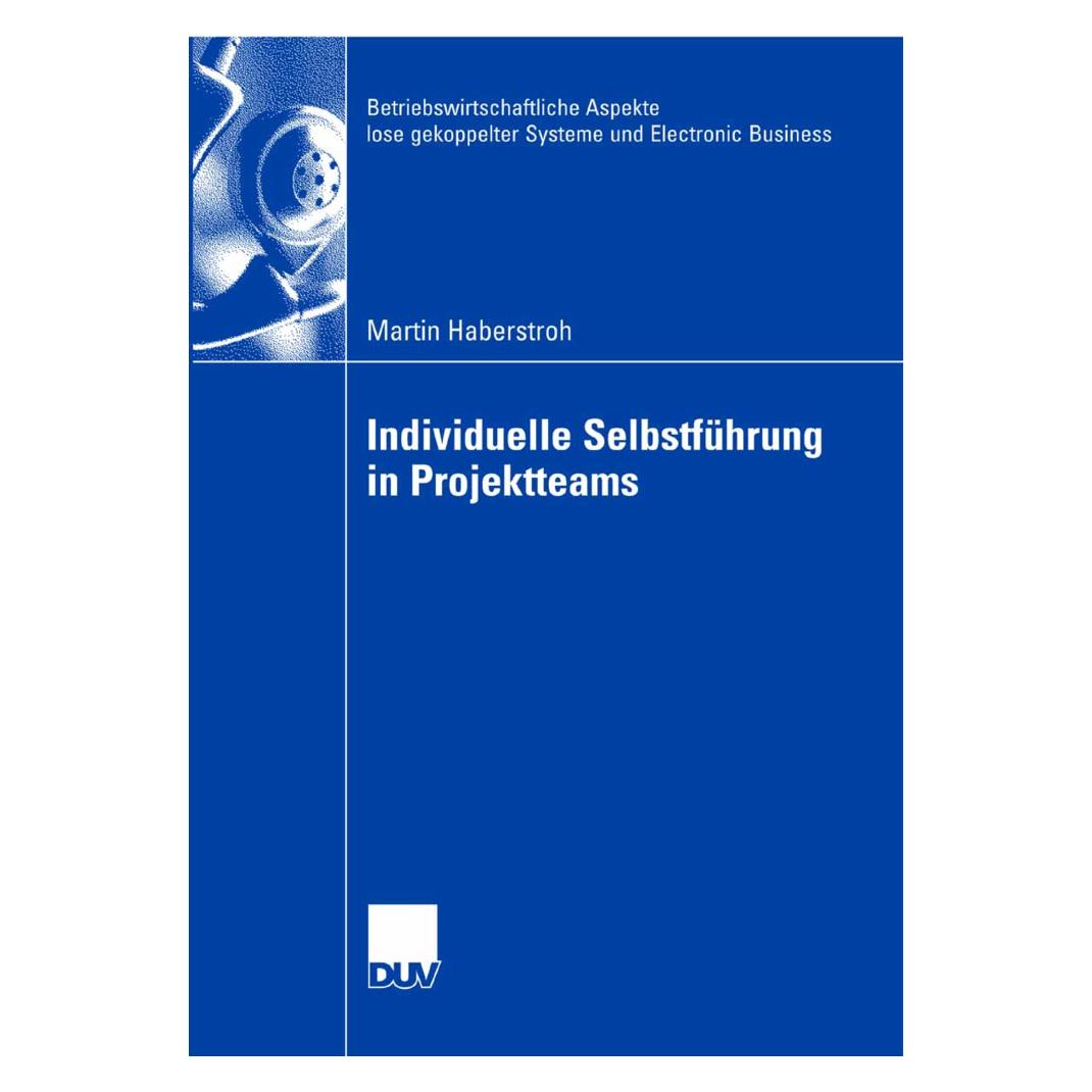 DUV Individuelle Selbstführung in Projektteams (Deutsch, Softcover, Martin Haberstroh) (7611681)