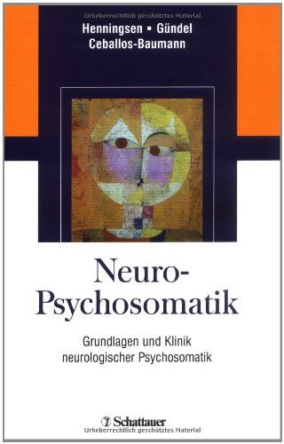 Peter Henningsen - Neuro-Psychosomatik: Grundlagen und Klinik neurologischer Psychosomatik - Preis vom 09.10.2026 07:28:09 h