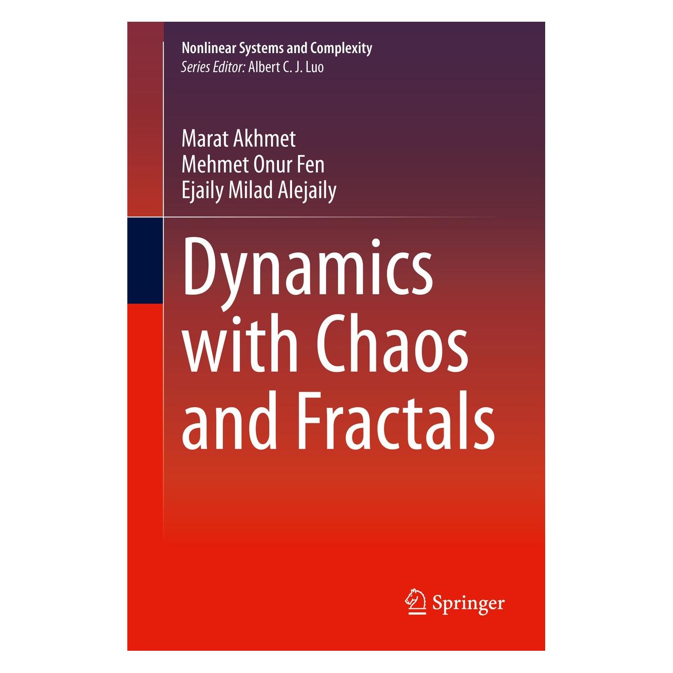 Springer Akhmet:Dynamics with Chaos and Fractals (Englisch, Hardcover, Ejaily Milad Alejaily, Marat Akhmet, Mehmet Onur Fen) (9783030358532)