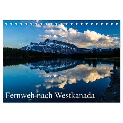 Fernweh nach Westkanada (Tischkalender 2027 DIN A5 quer), CALVENDO Monatskalender