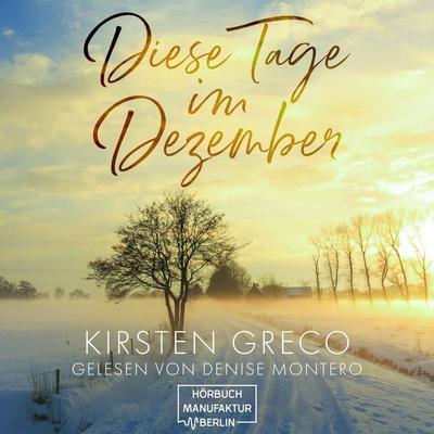 Diese Tage im Dezember - Kirsten Greco, Audio, 4066004734613