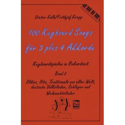 100 Keyboardsongs für 3 plus 4 Akkorde -