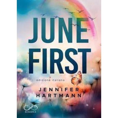 June first. Ediz. italiana, Taschenbuch von Hartmann Jennifer, Hope Edizioni