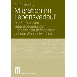 Migration im Lebensverlauf, Fachbücher von Stefanie Kley