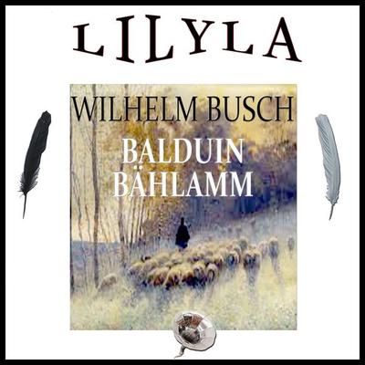 Balduin Bählamm - Wilhelm Busch, Audio, 9783959895859