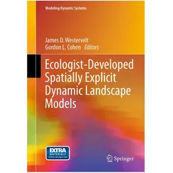 Ecologist-Developed Spatially-Explicit Dynamic Landscape Models, Fachbücher von Gordon L. Cohen, James D. Westervelt