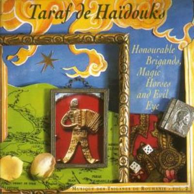 Honourable Brigands,Magic Horses & Evil Eye - Taraf De Haidouks, CD