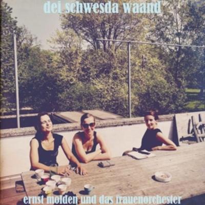 Dei Schwesda Waand - Ernst Molden & das Frauenorchester, Vinyl