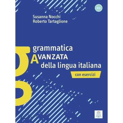Grammatica avanzata della lingua italiana, Taschenbuch von Roberto Tartaglione,Susanna Nocchi, Alma, 978-88--8923728-1