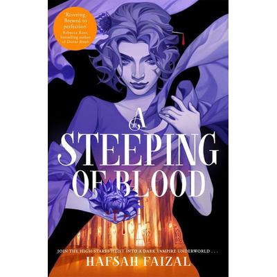 A Steeping of Blood, Gebundene Ausgabe von Hafsah Faizal, Pan macmillan Ltd., 978-1-5290-9711-5