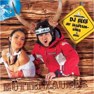 Hüttenzauber - DJ Alex der Skihüttenkönig, CD