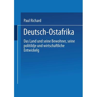 Deutsch-Ostafrika, Taschenbuch von Paul Reichard, Springer Berlin, 978-3-662-33702-8