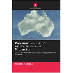Procurar um melhor estilo de vida na Migração, Ratgeber von Takeshi Hamano