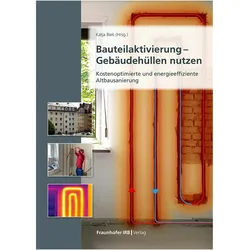 Bauteilaktivierung - Gebudehllen nutzen, Fachbücher von Katja Biek