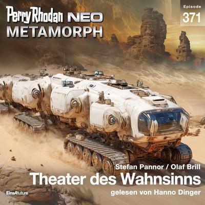Perry Rhodan Neo 371: Theater des Wahnsinns - Stefan Pannor,Olaf Brill, Audio, 4069829298162