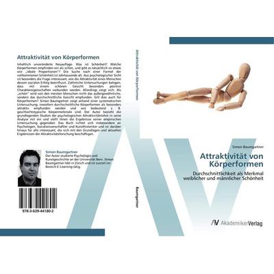 Attraktivität von Körperformen, Taschenbuch von Simon Baumgartner, AV Akademikerverlag, 978-3-639-44180-2