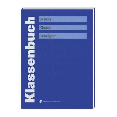 Klassenbuch, blau, Gebundene Ausgabe von Forum Verlag Herkert GmbH, Forum Verlag Herkert, 978-3-86586-182-5
