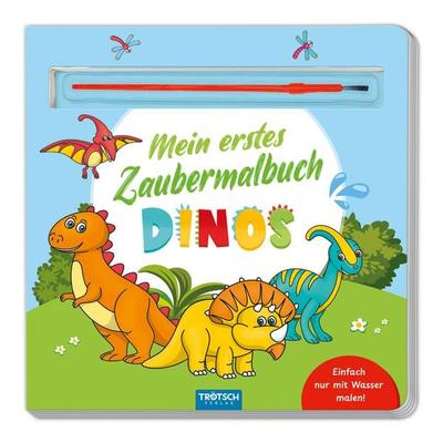 Trötsch Malbuch mit Pinsel Mein erstes Zaubermalbuch Dinos, Gebundene Ausgabe von , Trötsch Verlag GmbH & Co. KG, 978-3-9880248-5-5