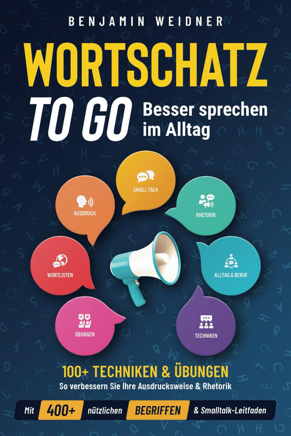 Benjamin Weidner - Wortschatz to go - Besser sprechen im Alltag: 100+ Techniken & Übungen So verbessern Sie Ihre Ausdrucksweise & Rhetorik. Mit 400+ nützlichen Begriffen & Smalltalk-Leitfaden - Preis vom 09.10.2026 07:28:09 h