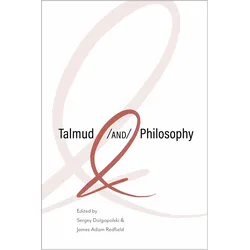 Talmud and Philosophy, Sachbücher von James Adam Redfield, Sergey Dolgopolski
