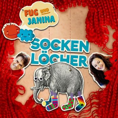 Sockenlöcher (Geschichte zu dem Lied) - Fug und Janina, Audio, 4260312216575