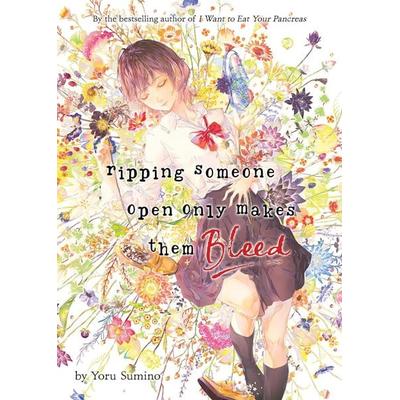 Ripping Someone Open Only Makes Them Bleed (Light Novel), Taschenbuch von Yoru Sumino, Random House N.Y.